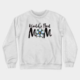 World's Best Mom Crewneck Sweatshirt